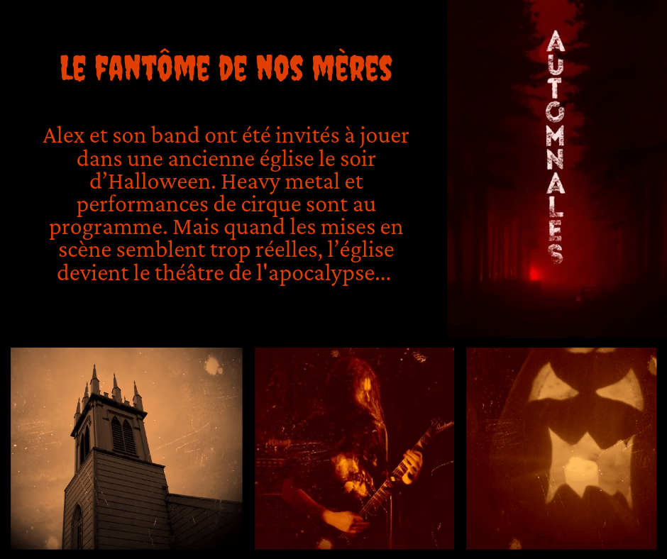 Texte avec trois images représentant le clocher d'une église gothique, un guitariste aux cheveux longs et une citrouille grimaçante. Le texte dit: Alex et son band ont été invités à jouer dans une ancienne église le soir d’Halloween. Heavy metal et performances de cirque sont au programme. Mais quand les mises en scène semblent trop réelles, l’église devient le théâtre de l'apocalypse... 