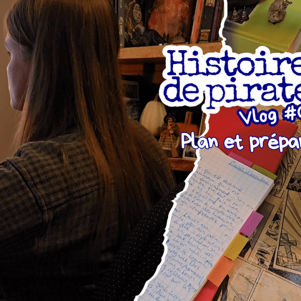[Vlog] Histoires de pirates:&nbsp;Préparatifs